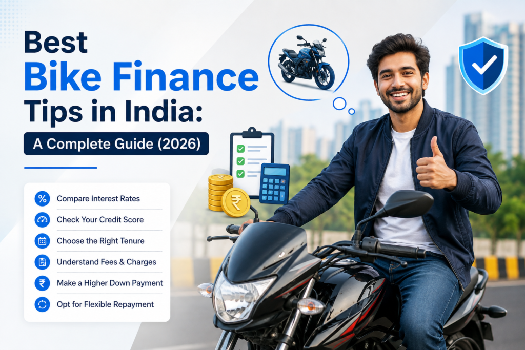 Best Bike Finance Tips in India: A Complete Guide (2026)